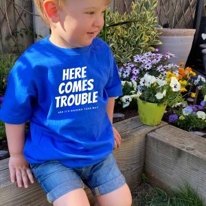 here comes trouble t-shirt