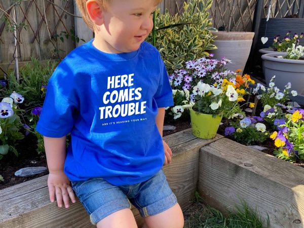 here comes trouble t-shirt