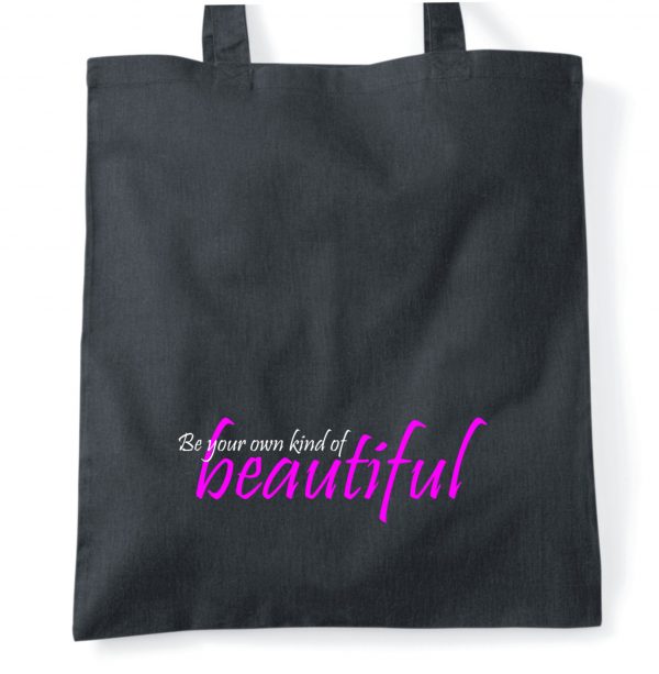 be your own kind of beautiful tote bag
