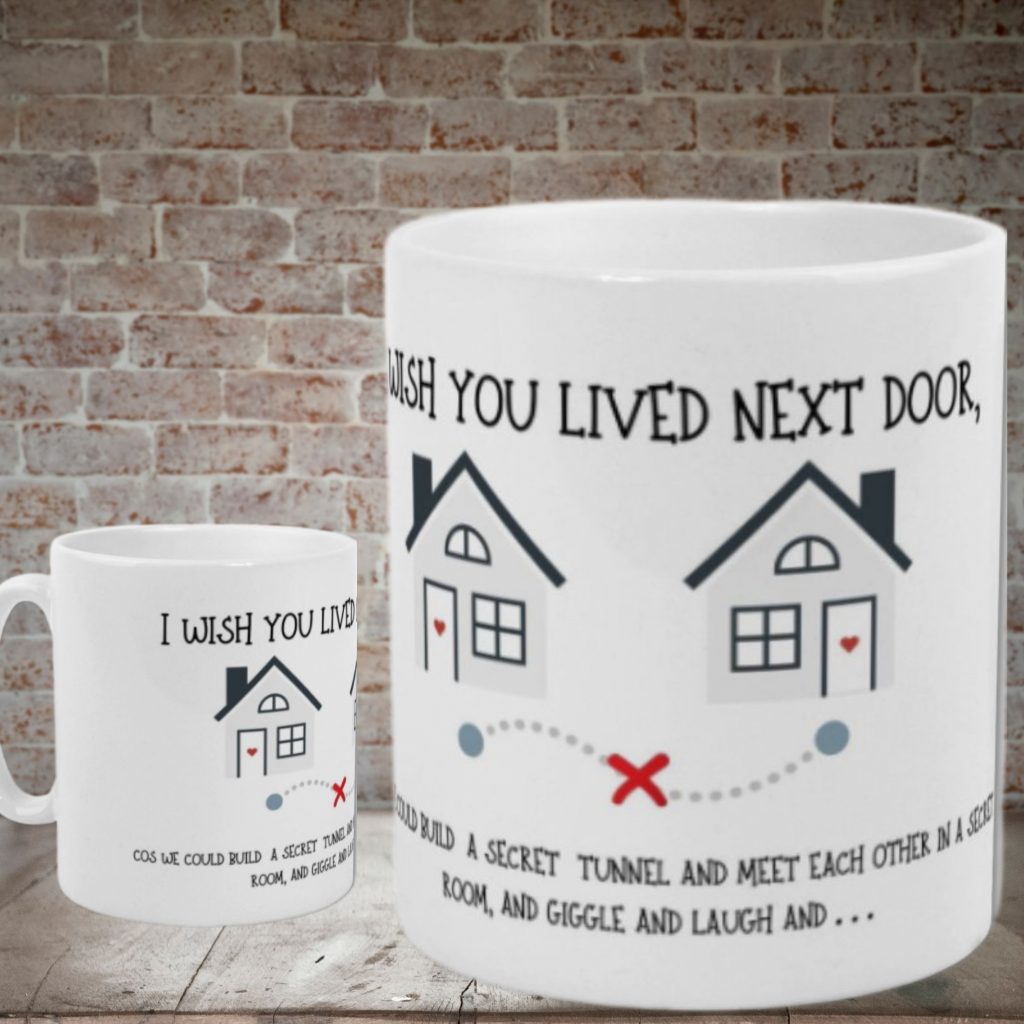 Custom 'I Wish You Lived Next Door' Friendship Mug - 11oz Personalized Name Mug For Long Distance Besties